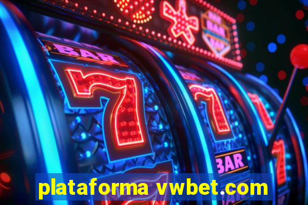 plataforma vwbet.com