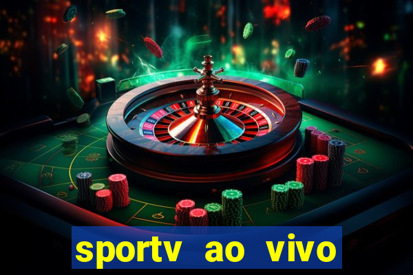 sportv ao vivo mega canais