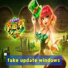 fake update windows