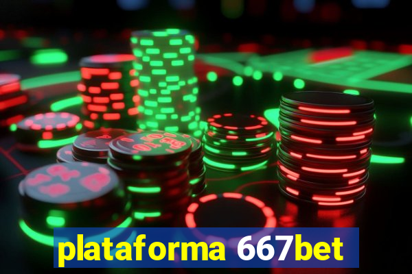 plataforma 667bet