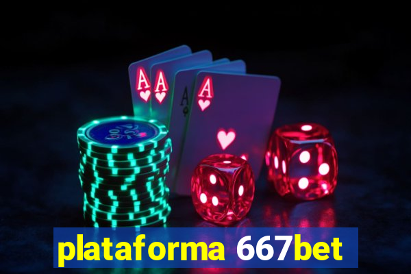 plataforma 667bet