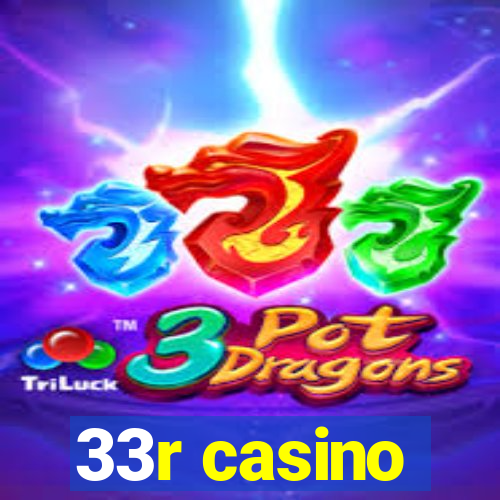 33r casino