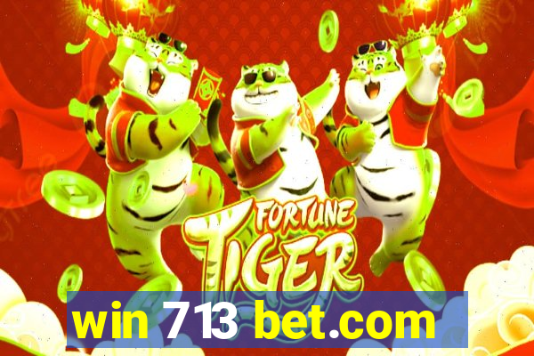 win 713 bet.com