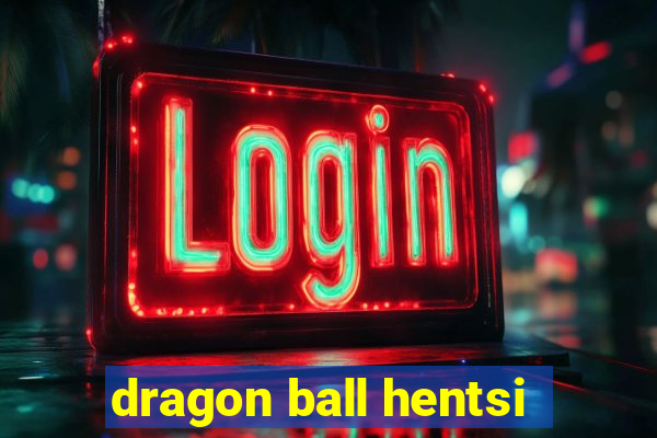 dragon ball hentsi