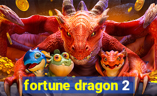 fortune dragon 2