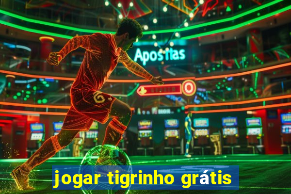 jogar tigrinho grátis