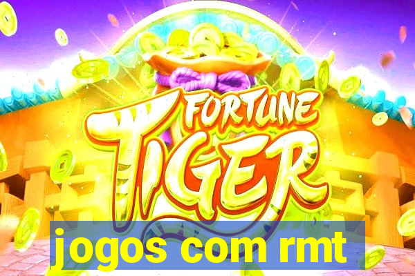 jogos com rmt