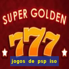 jogos de psp iso pt br