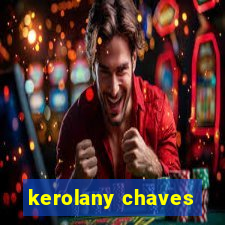 kerolany chaves