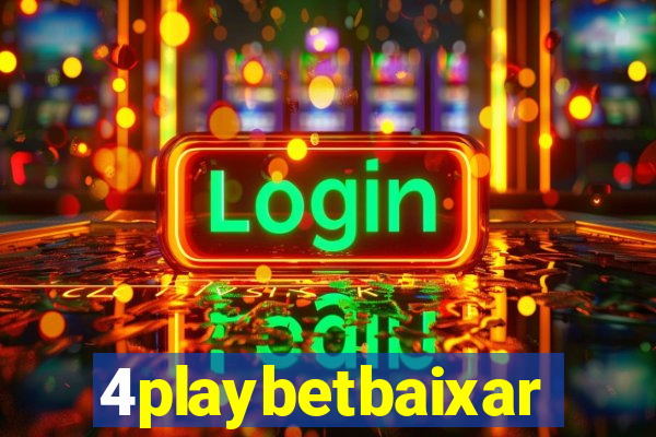 4playbetbaixar