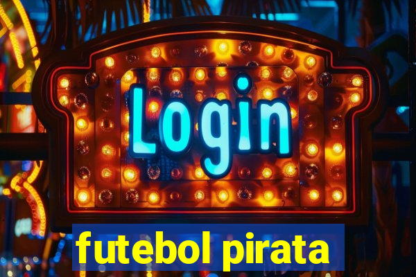 futebol pirata