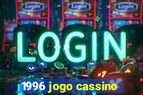 1996 jogo cassino