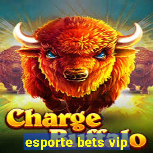 esporte bets vip