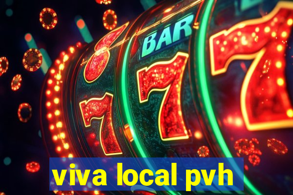 viva local pvh