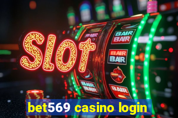 bet569 casino login