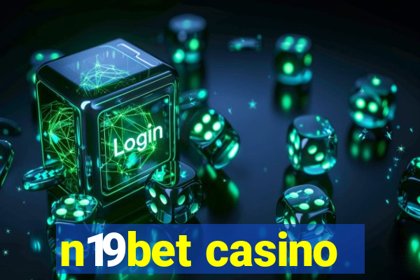 n19bet casino