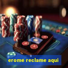 erome reclame aqui