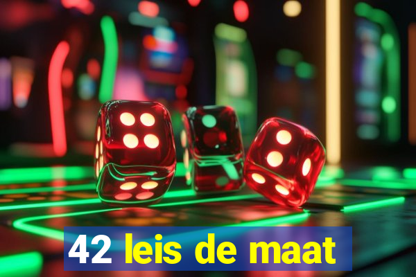 42 leis de maat