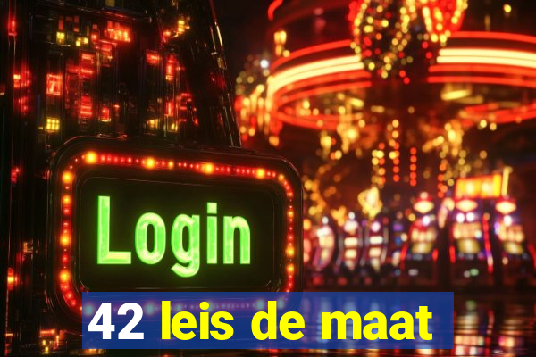 42 leis de maat