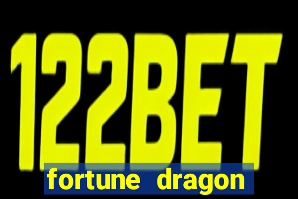 fortune dragon ganho certo demo