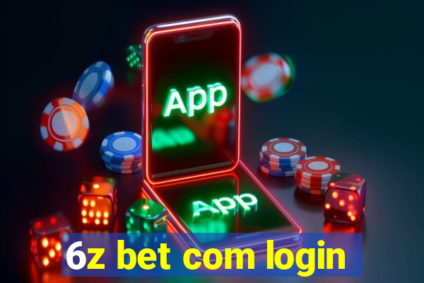 6z bet com login