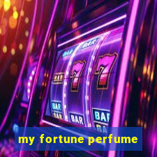 my fortune perfume