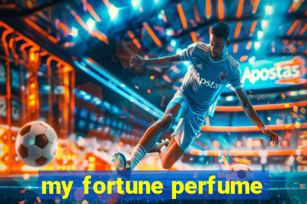 my fortune perfume