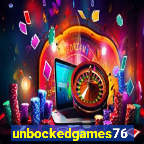 unbockedgames76