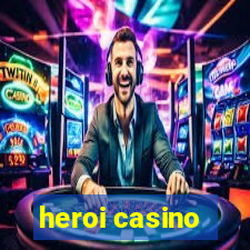 heroi casino