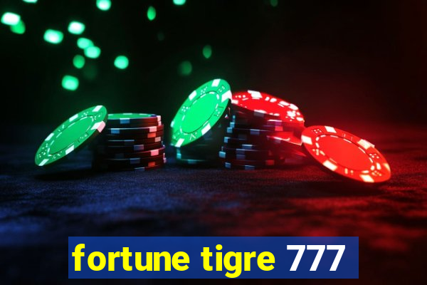 fortune tigre 777