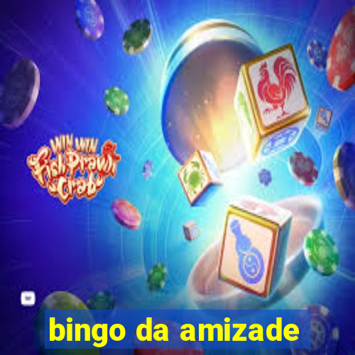 bingo da amizade