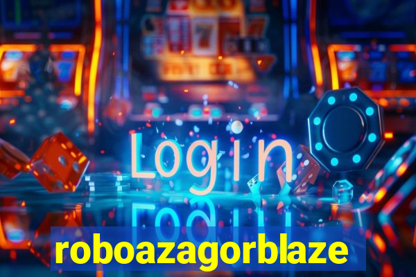 roboazagorblaze