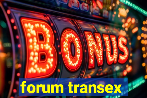 forum transex