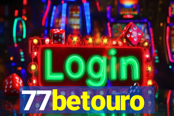 77betouro