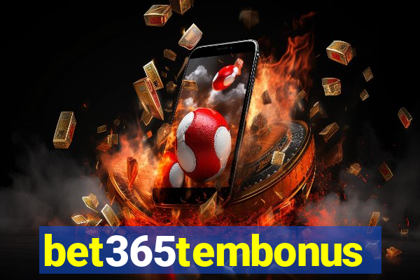 bet365tembonus