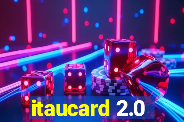 itaucard 2.0