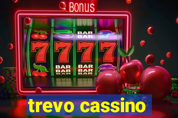 trevo cassino