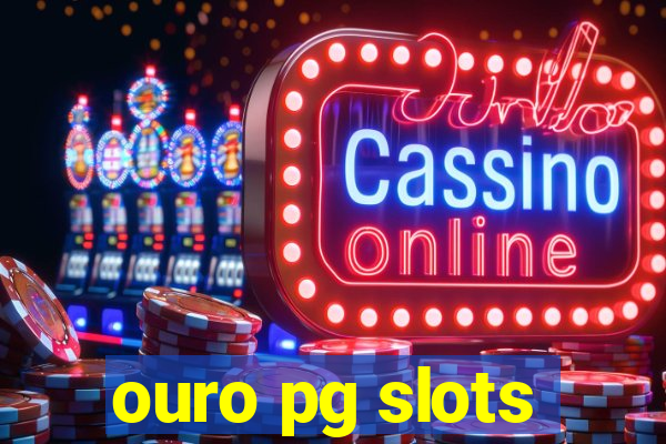 ouro pg slots