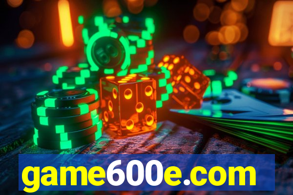 game600e.com