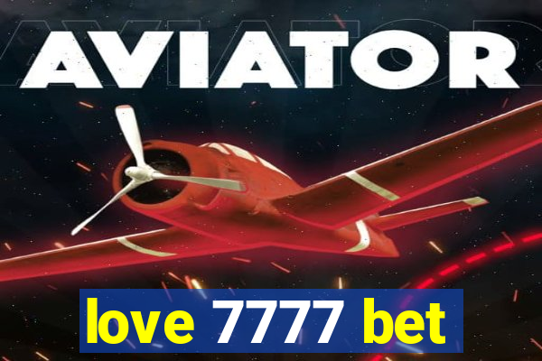 love 7777 bet