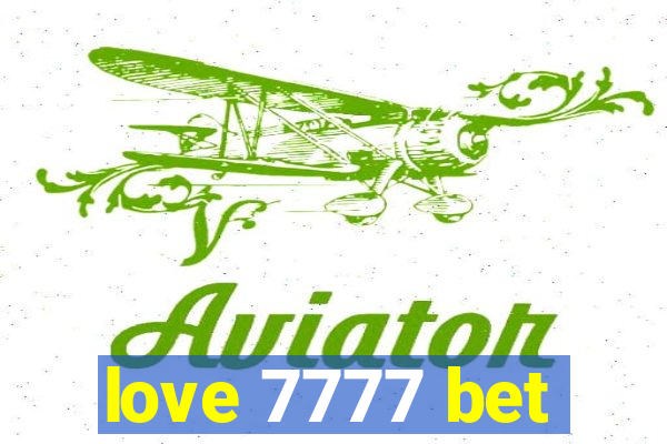 love 7777 bet