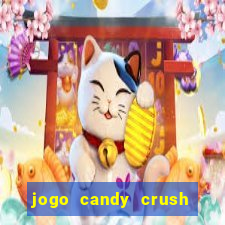 jogo candy crush saga no facebook