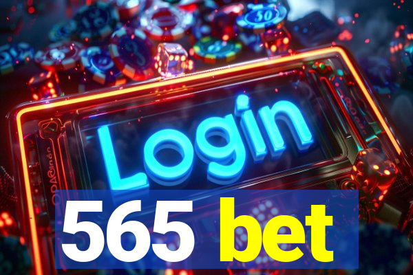 565 bet