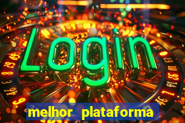 melhor plataforma de cassino online