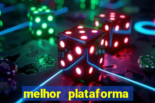 melhor plataforma de cassino online