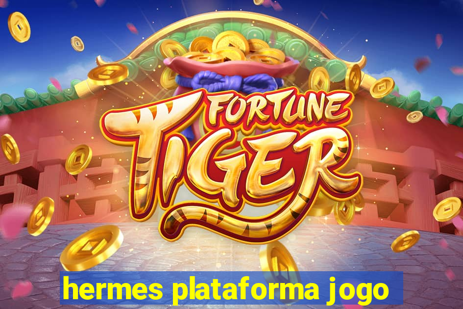 hermes plataforma jogo