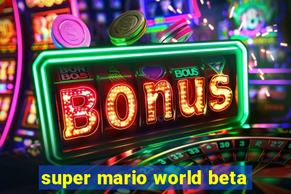 super mario world beta