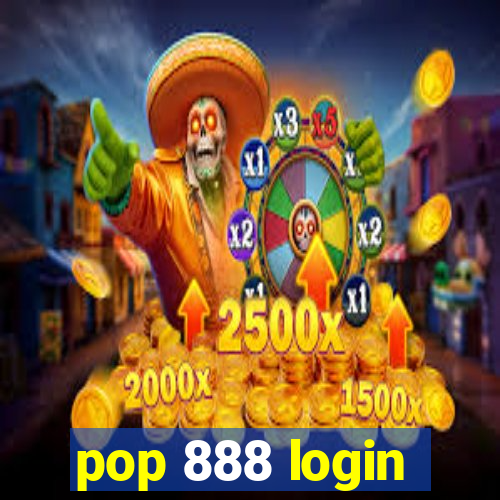 pop 888 login