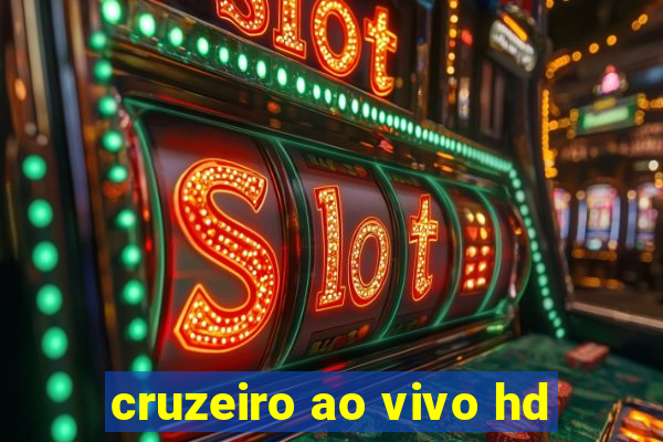 cruzeiro ao vivo hd