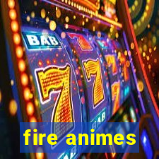 fire animes